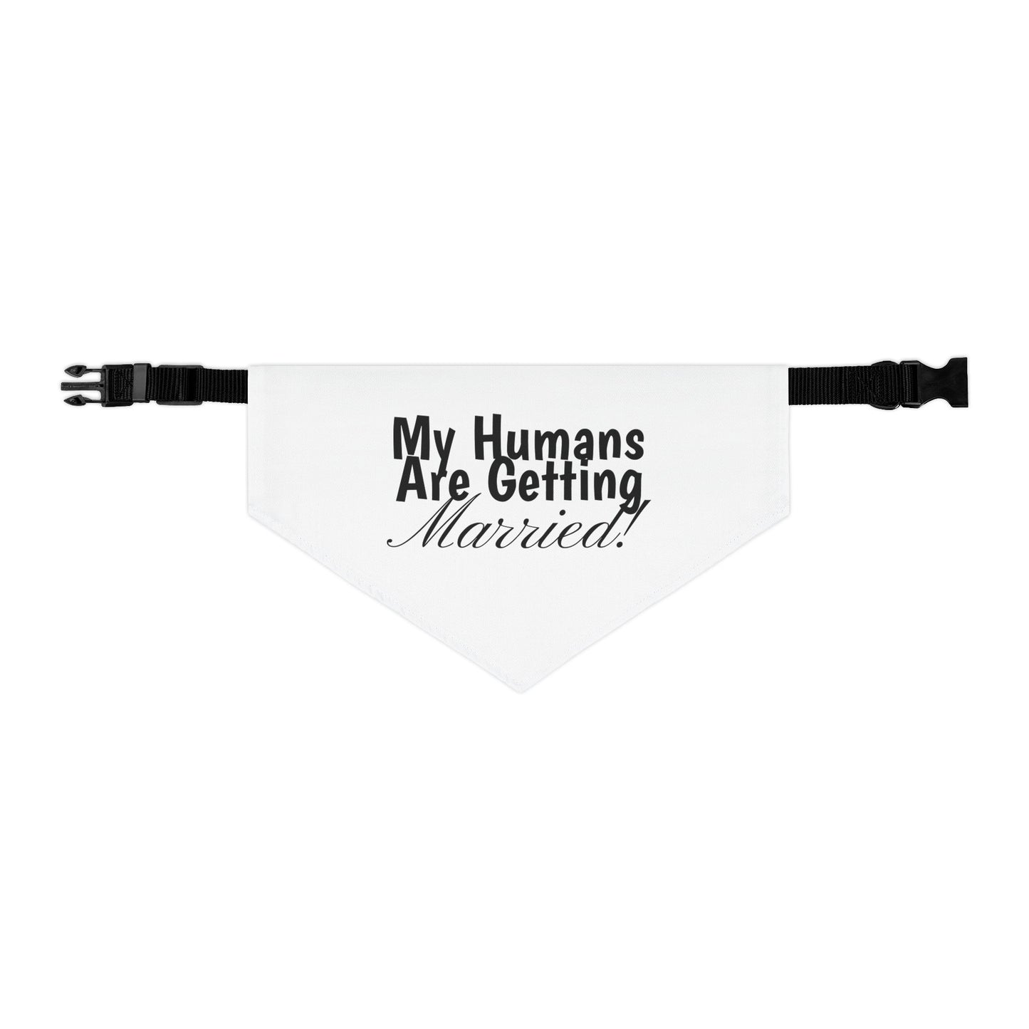 Wedding Announcement Pet Bandana Collar - 'My Humans Are Getting Married!'