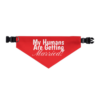 Wedding Announcement Pet Bandana Collar - 'My Humans Are Getting Married!'